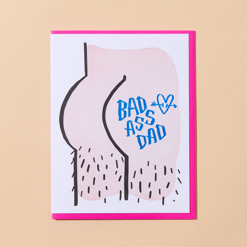 Bad Ass Dad - Greeting Card