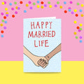 Happy Married Life - Greeting Card