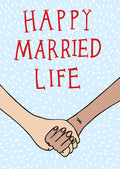 Happy Married Life - Greeting Card